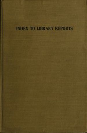 [Gutenberg 52841] • Index to Library Reports